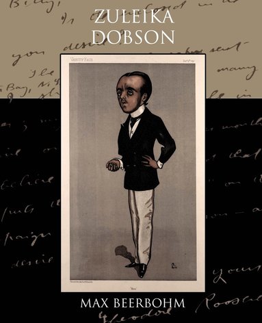 Max Beerbohm - Zuleika Dobson, Häftad