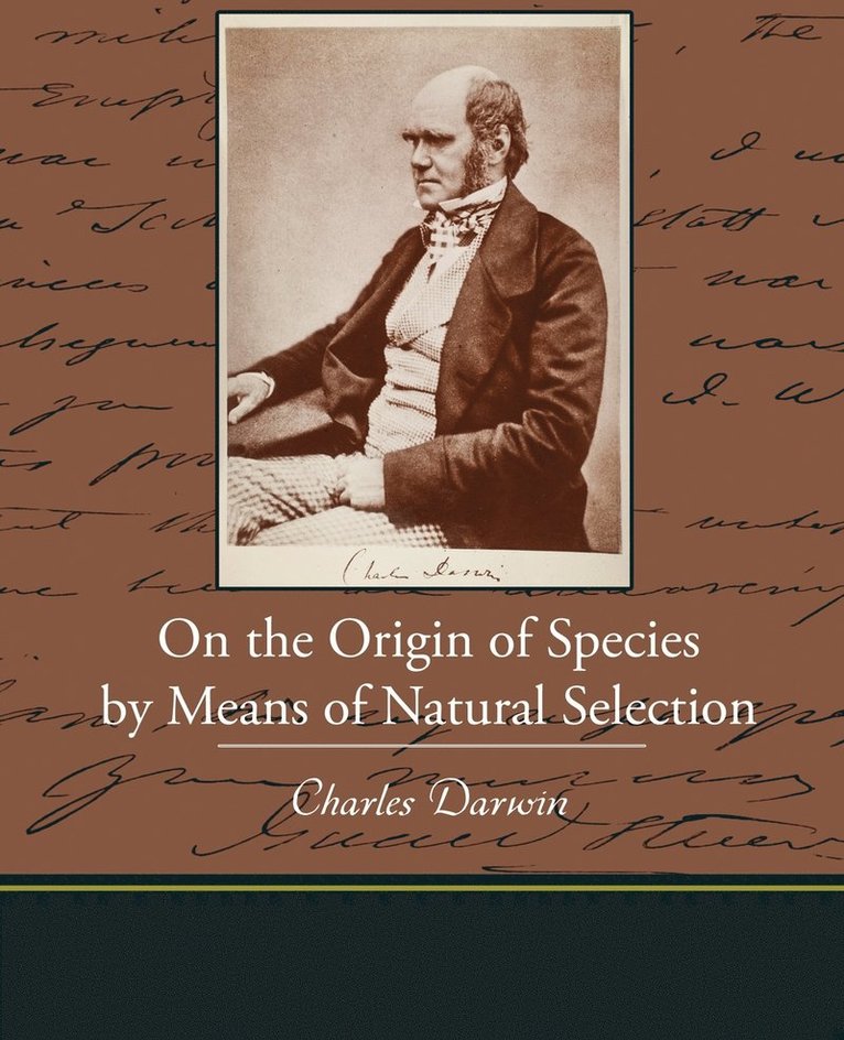 On the Origin of Species by Means of Natural Selection 1