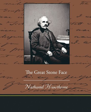 Nathaniel Hawthorne - Great Stone Face, Häftad