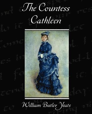 William Butler Yeats, Yeats,William Butler - Countess Cathleen, Häftad