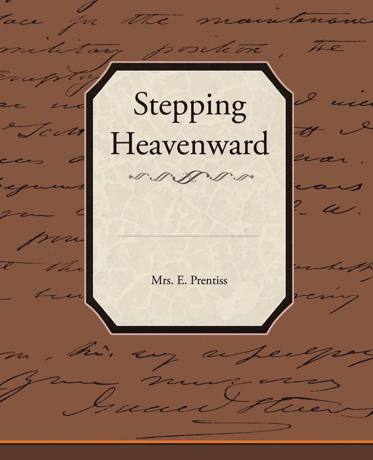 Stepping Heavenward