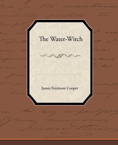 James Fenimore Cooper - Water-Witch, Häftad