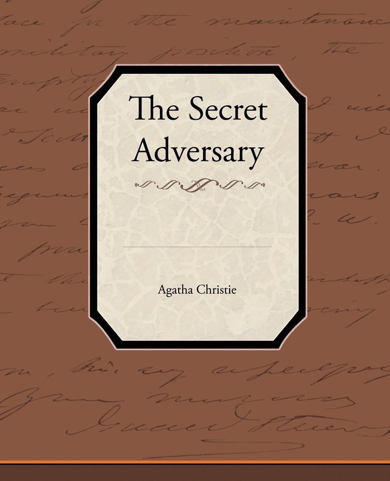 The Secret Adversary 1