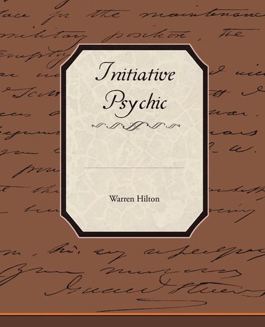 Warren Hilton - Initiative Psychic Energy, Häftad