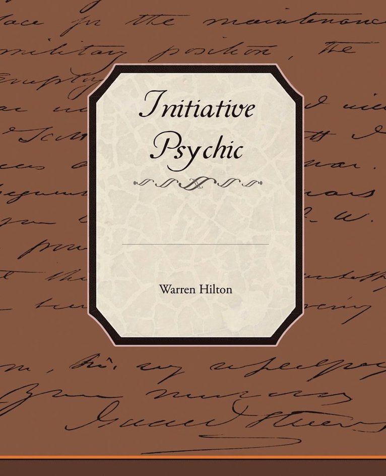 Warren Hilton - Initiative Psychic Energy, Häftad
