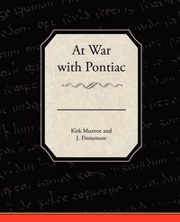 bokomslag At War with Pontiac