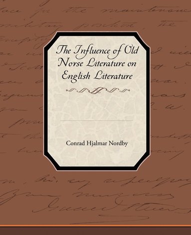 bokomslag Influence of Old Norse Literature on English Literature
