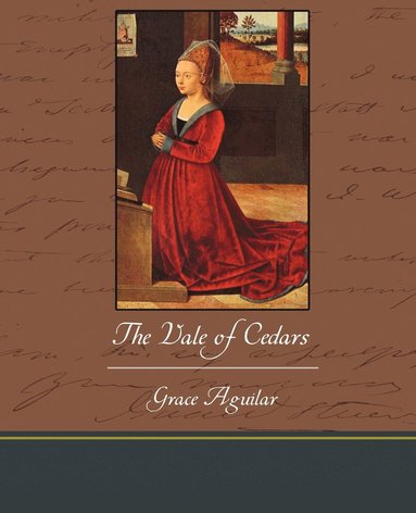Grace Aguilar - Vale of Cedars, Häftad