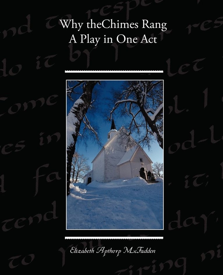 Elizabeth Apthorp McFadden - Why the Chimes Rang, Häftad