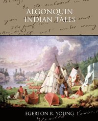 bokomslag Algonquin Indian Tales