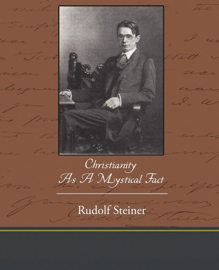 Rudolf Steiner - Christianity As A Mystical Fact, Häftad