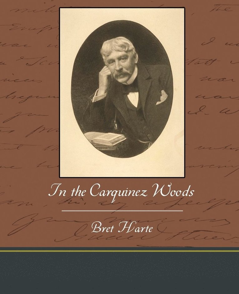 Bret Harte - In the Carquinez Woods, Häftad