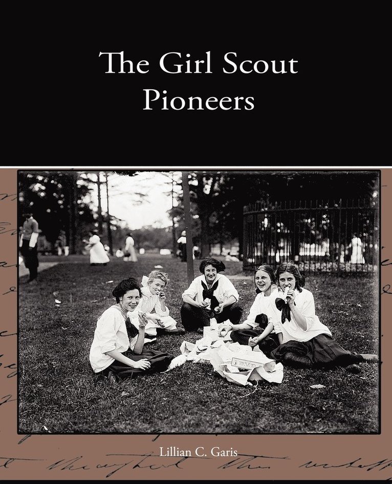 The Girl Scout Pioneers 1