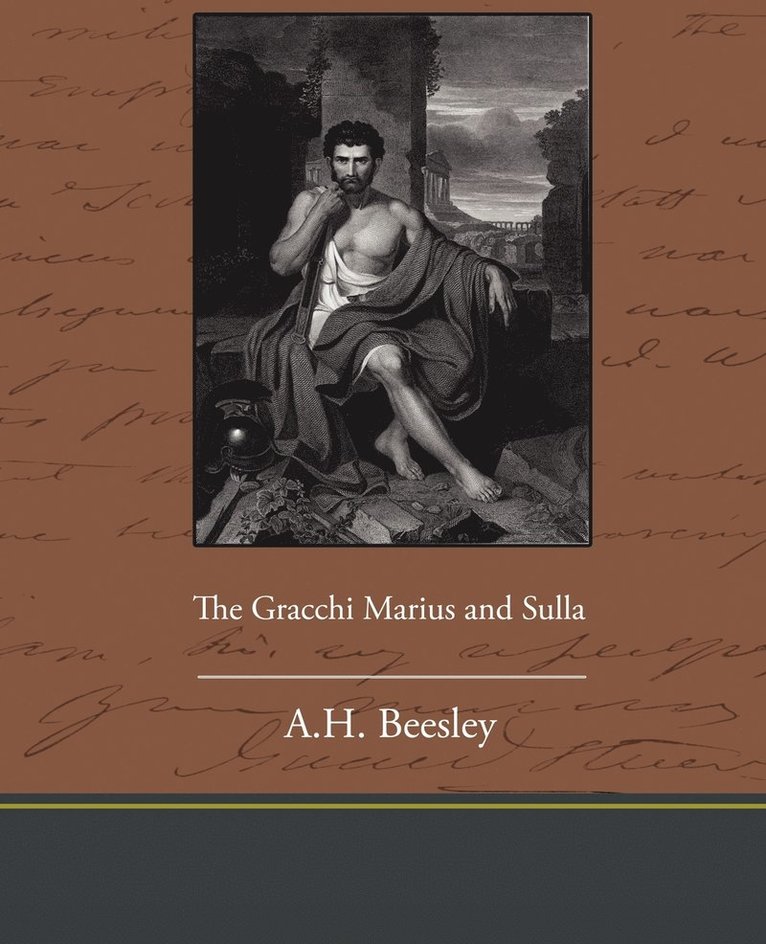 A H Beesley, A. H. Beesley, A.H. Beesley - Gracchi Marius and Sulla, Häftad
