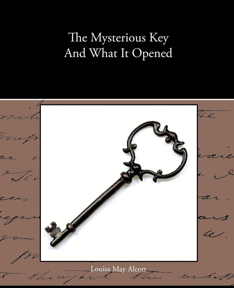 The Mysterious Key And What It Opened 1