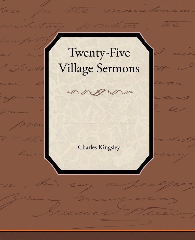 Charles Kingsley Jr, Jr. Kingsley, Charles, Charles Jr. Kingsley - Twenty-Five Village Sermons, Häftad