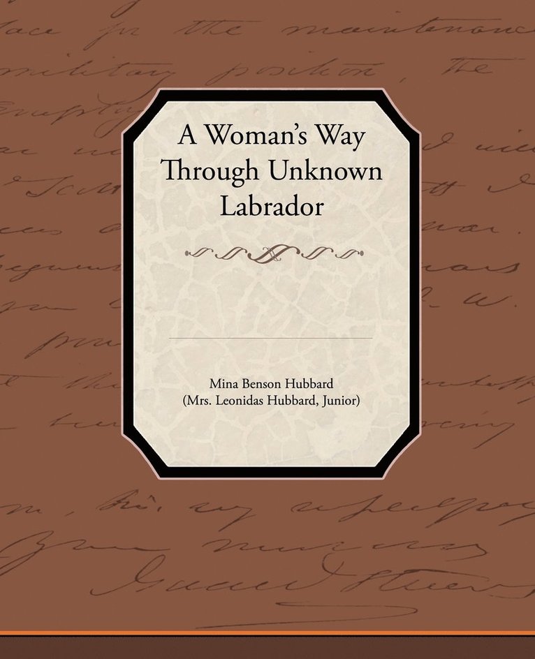 A Woman's Way Through Unknown Labrador 1