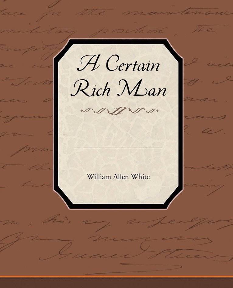 A Certain Rich Man 1