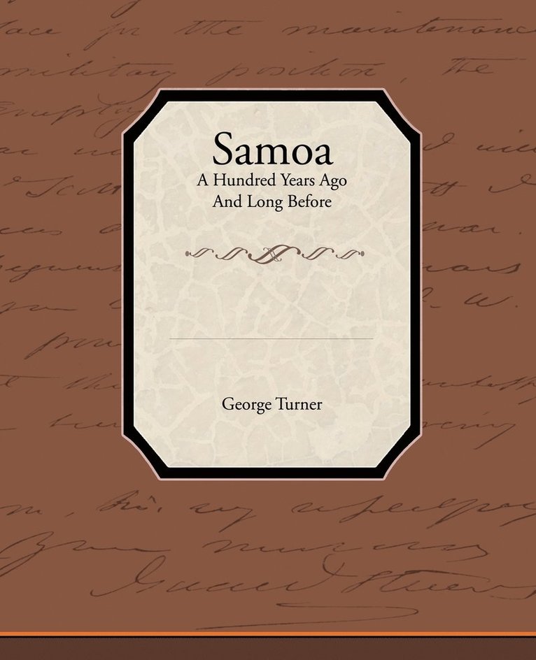 Samoa a Hundred Years Ago and Long Before 1