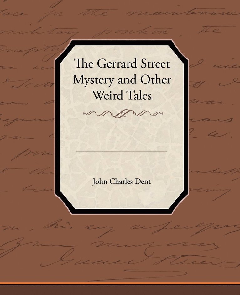 The Gerrard Street Mystery and Other Weird Tales 1