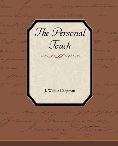 J Wilbur Chapman - Personal Touch, Häftad