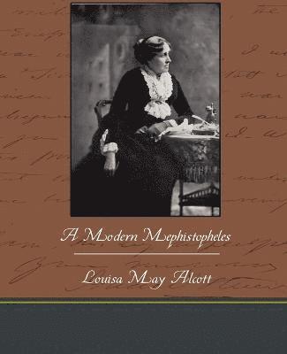 Louisa May Alcott - Modern Mephistopheles, Häftad
