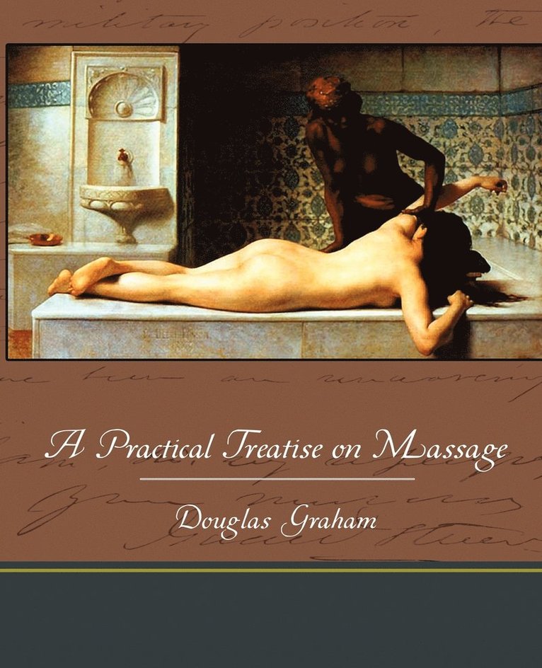 A Practical Treatise on Massage 1