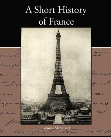 bokomslag A Short History of France