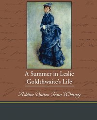bokomslag A Summer in Leslie Goldthwaite S Life