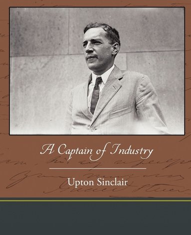 bokomslag A Captain of Industry