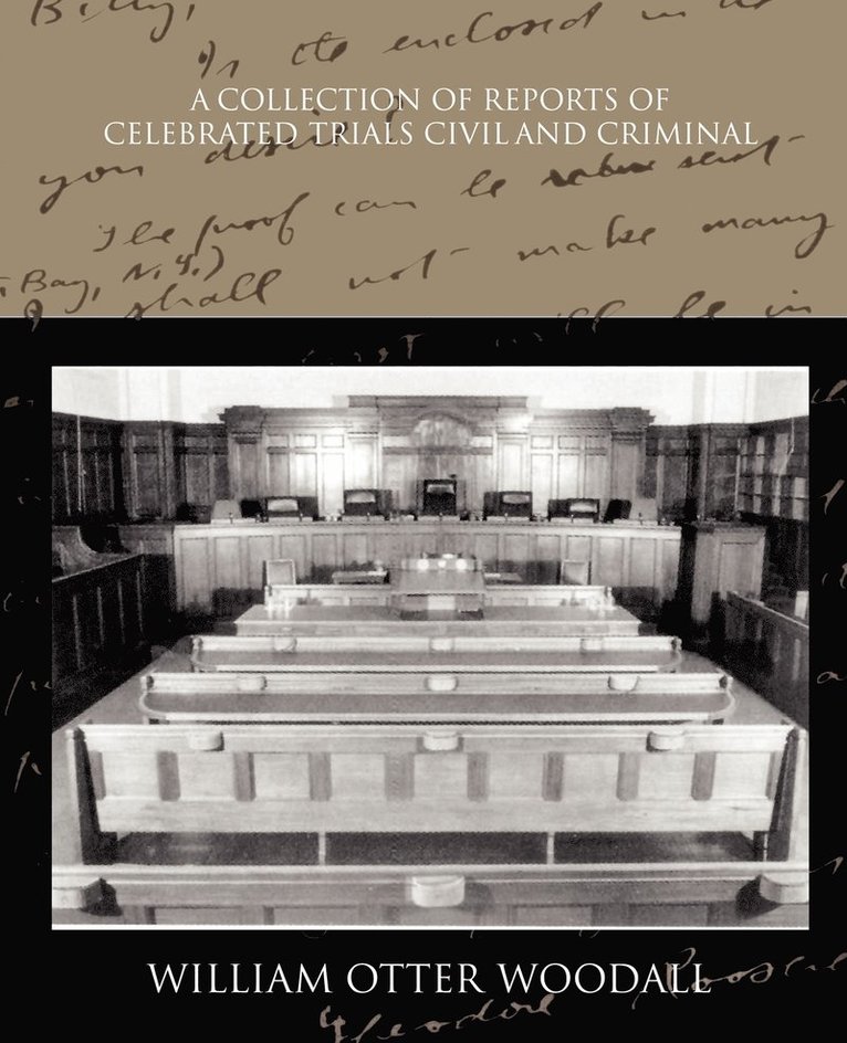 A Collection of Reports of Celebrated Trials Civil and Criminal 1