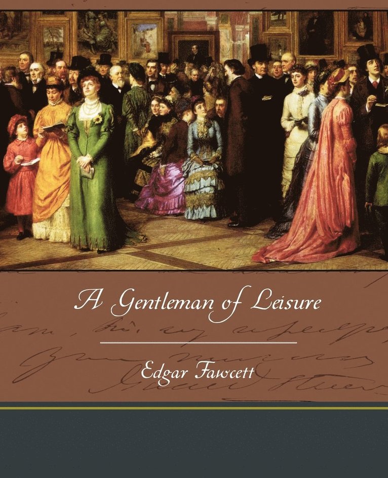 Edgar Fawcett - Gentleman of Leisure, Häftad