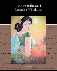 bokomslag Ancient Ballads and Legends of Hindustan