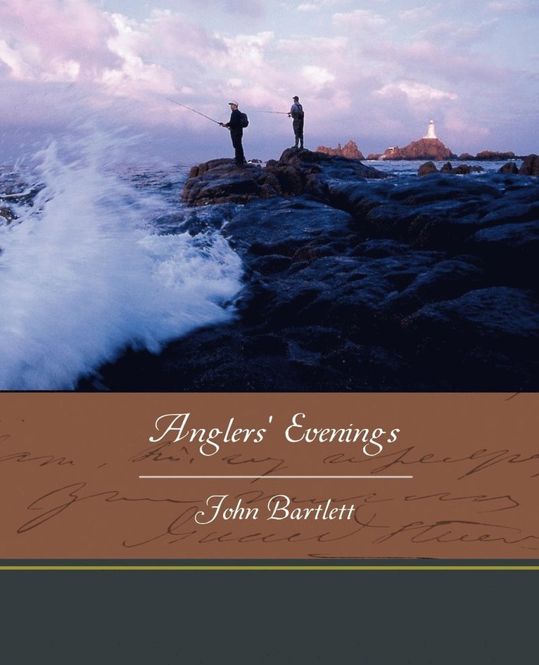 John Bartlett - Anglers' Evenings, Häftad