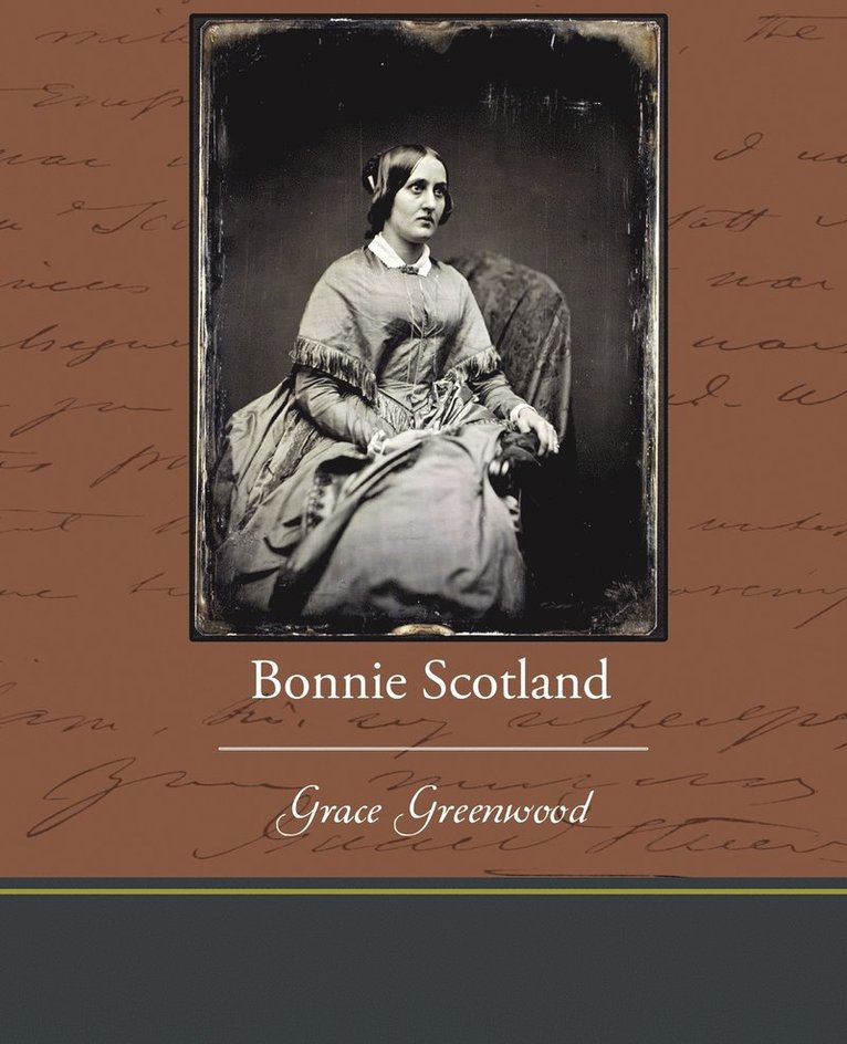 Grace Greenwood - Bonnie Scotland, Häftad