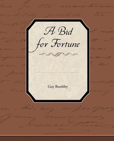 bokomslag A Bid for Fortune