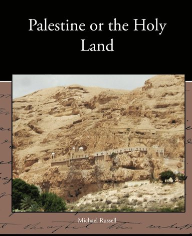 bokomslag Palestine or the Holy Land