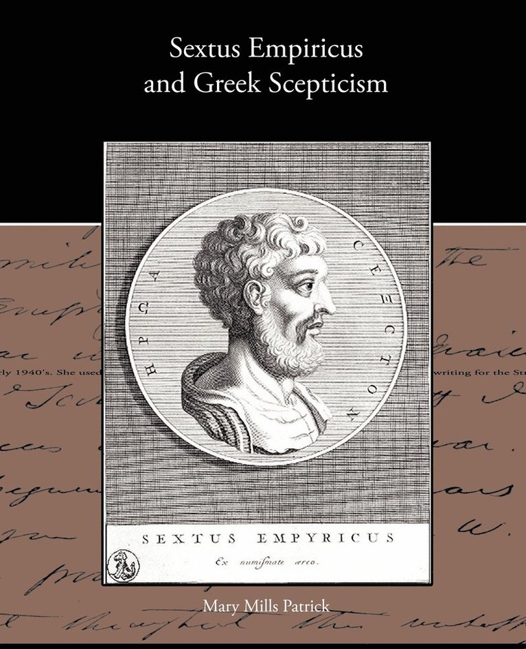 Sextus Empiricus and Greek Scepticism 1