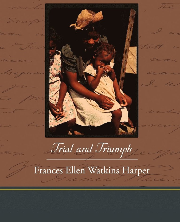 Frances Ellen Watkins Harper - Trial and Triumph, Häftad