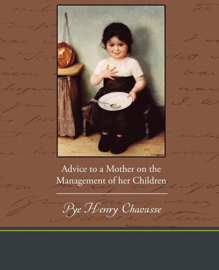 Advice to a Mother on the Management of her Children 1