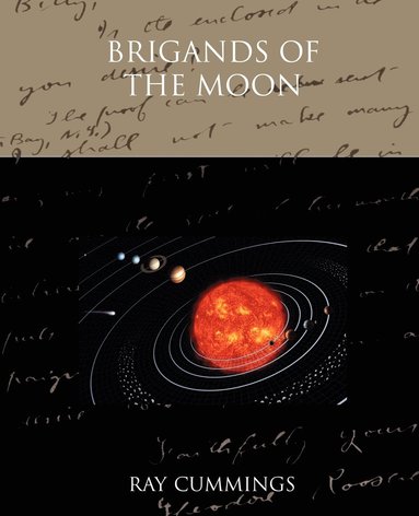 Ray Cummings - Brigands of the Moon, Häftad