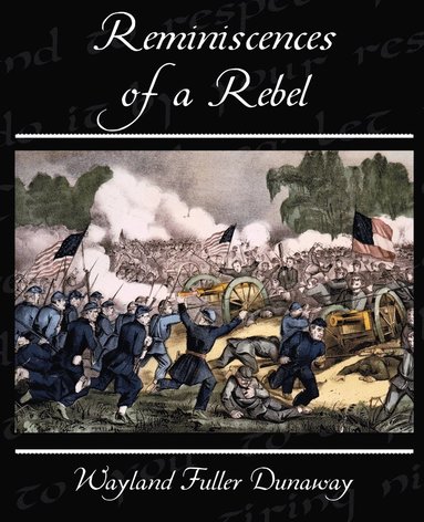 bokomslag Reminiscences of a Rebel