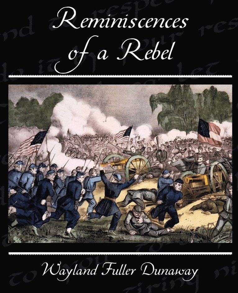 Reminiscences of a Rebel