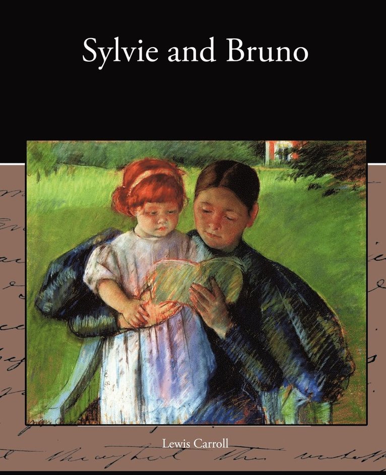 Lewis Carroll - Sylvie and Bruno, Häftad