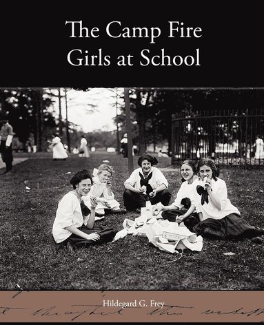 bokomslag Camp Fire Girls at School