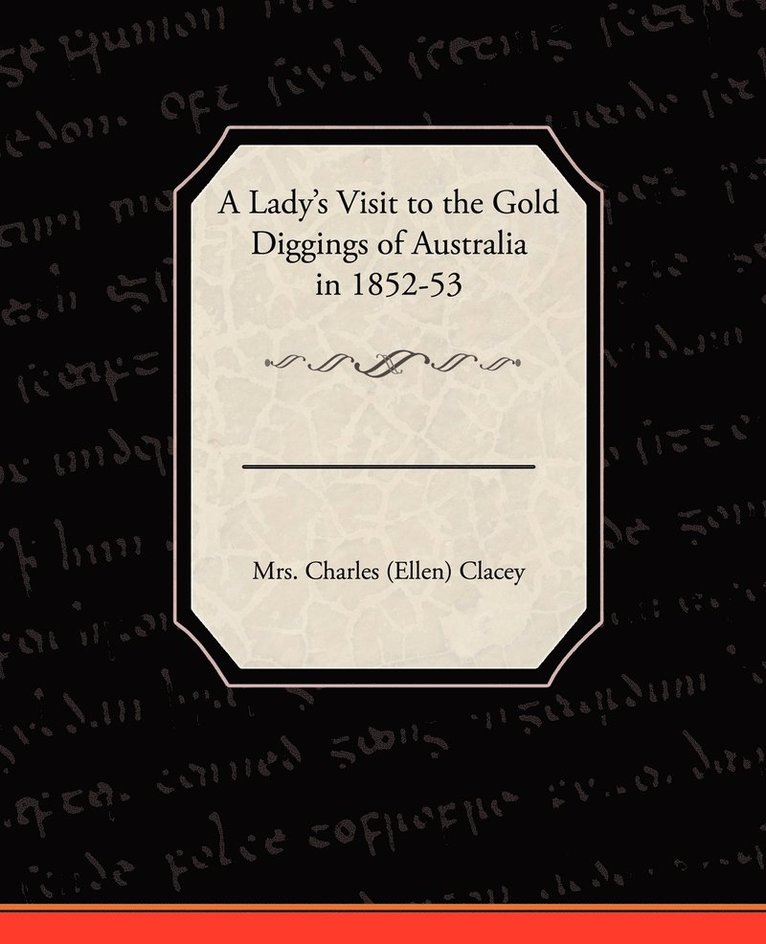 Lady's Visit to the Gold Diggings of Australia in 1852-53