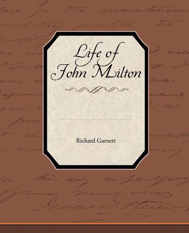 bokomslag Life of John Milton