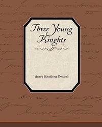 bokomslag Three Young Knights