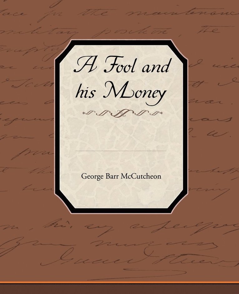 Fool and His Money 1