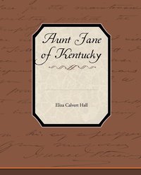 bokomslag Aunt Jane of Kentucky